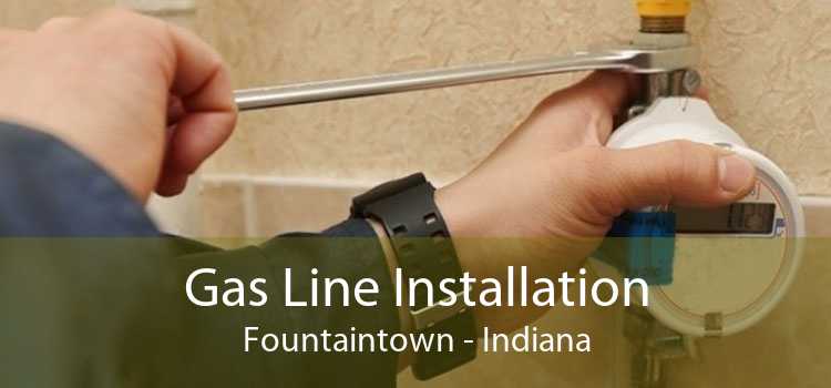 Gas Line Installation Fountaintown - Indiana