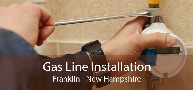 Gas Line Installation Franklin - New Hampshire