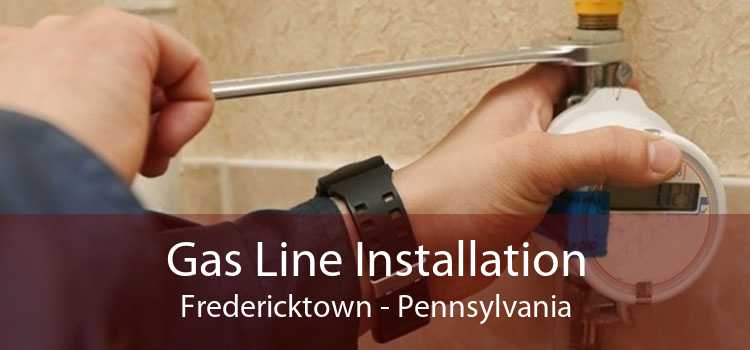 Gas Line Installation Fredericktown - Pennsylvania