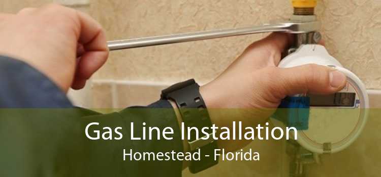 Gas Line Installation Homestead - Florida