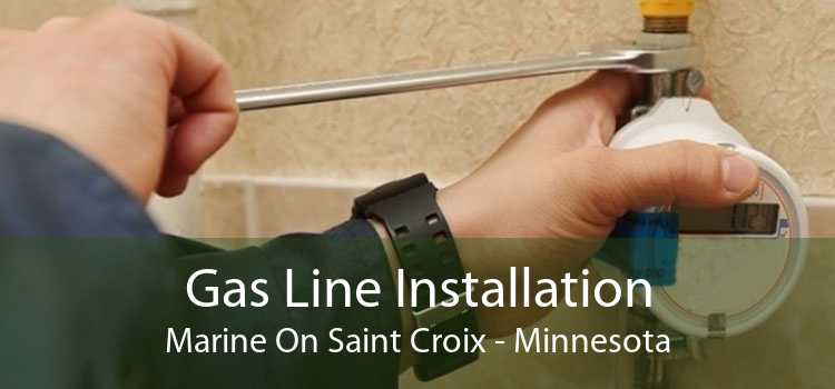 Gas Line Installation Marine On Saint Croix - Minnesota