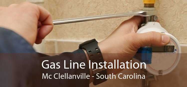 Gas Line Installation Mc Clellanville - South Carolina
