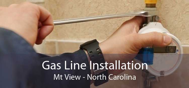 Gas Line Installation Mt View - North Carolina