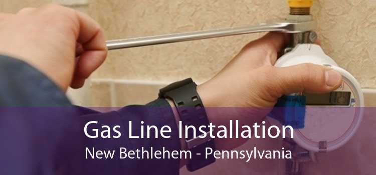 Gas Line Installation New Bethlehem - Pennsylvania
