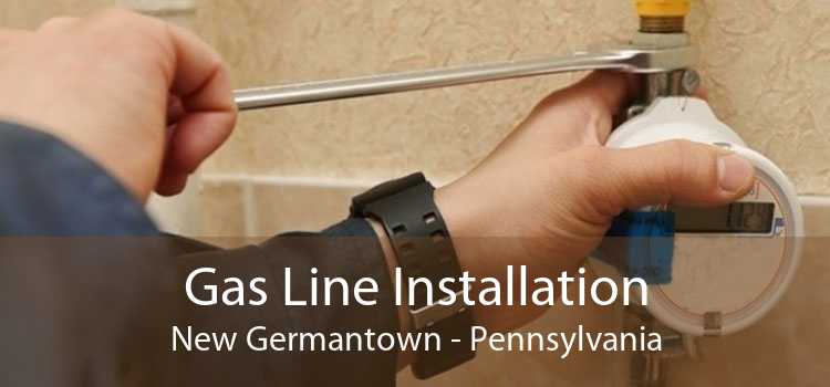 Gas Line Installation New Germantown - Pennsylvania