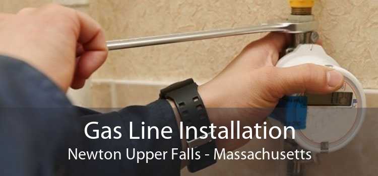 Gas Line Installation Newton Upper Falls - Massachusetts