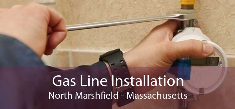 Gas Line Installation North Marshfield - Massachusetts