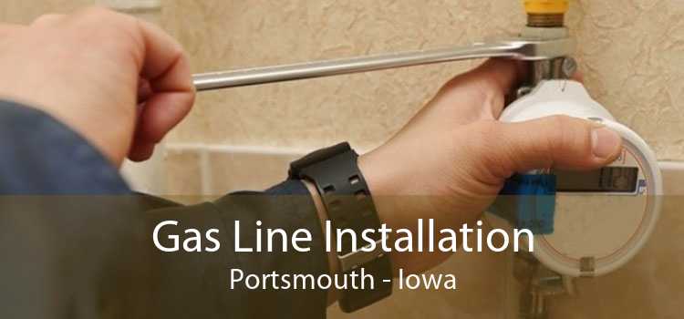 Gas Line Installation Portsmouth - Iowa