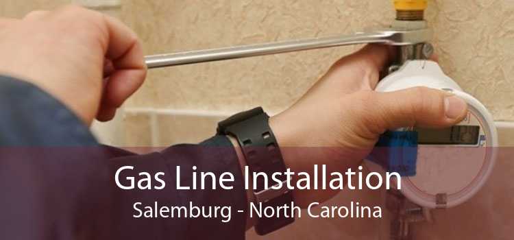 Gas Line Installation Salemburg - North Carolina