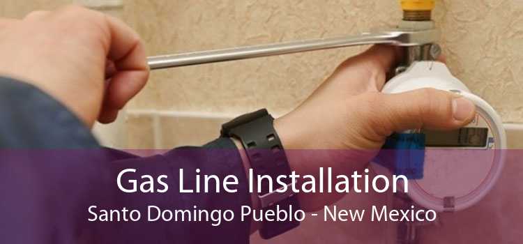 Gas Line Installation Santo Domingo Pueblo - New Mexico