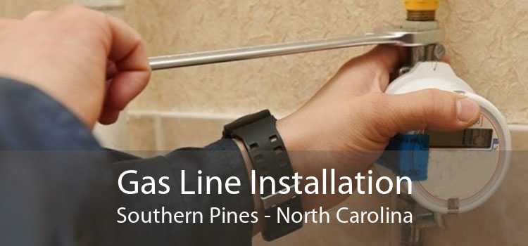 Gas Line Installation Southern Pines - North Carolina