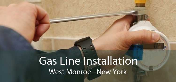 Gas Line Installation West Monroe - New York