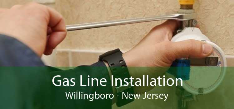 Gas Line Installation Willingboro - New Jersey