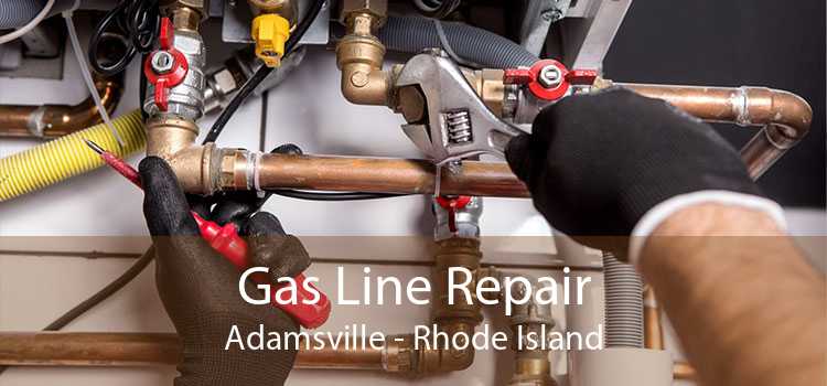 Gas Line Repair Adamsville - Rhode Island