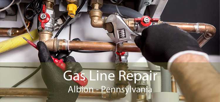 Gas Line Repair Albion - Pennsylvania