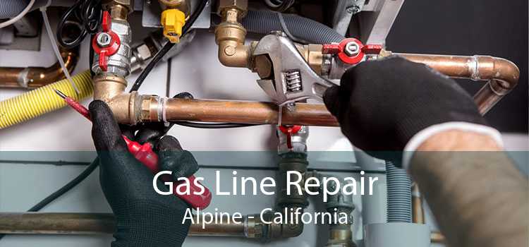 Gas Line Repair Alpine - California
