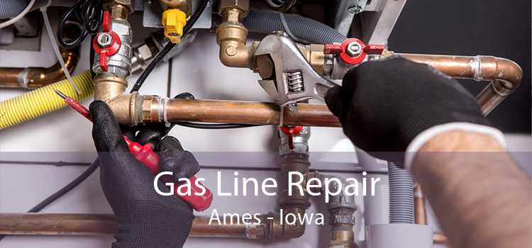 Gas Line Repair Ames - Iowa