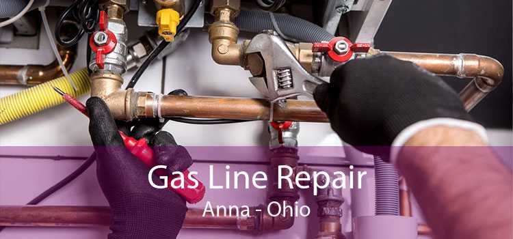 Gas Line Repair Anna - Ohio