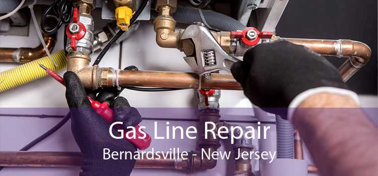 Gas Line Repair Bernardsville - New Jersey