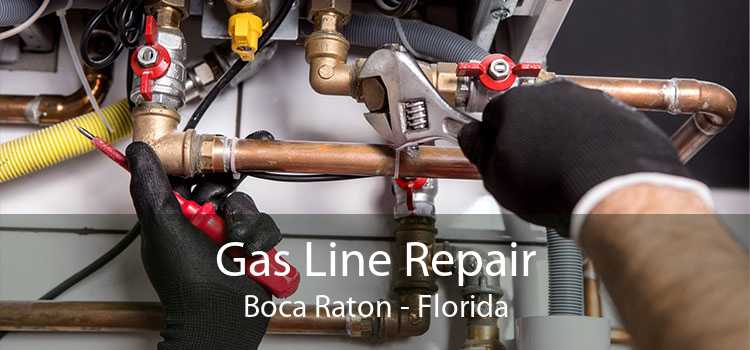 Gas Line Repair Boca Raton - Florida