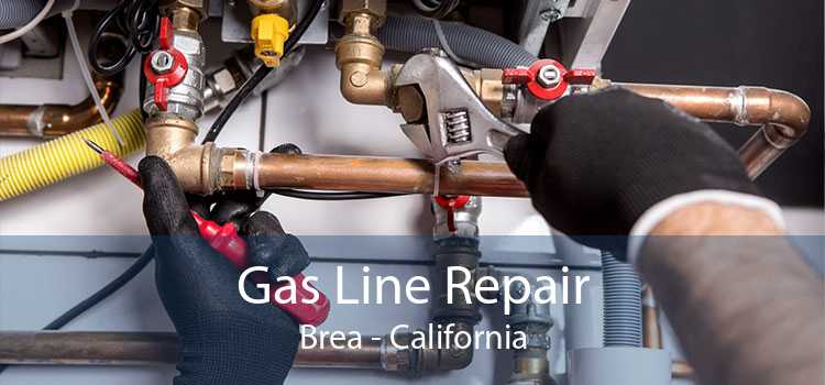 Gas Line Repair Brea - California