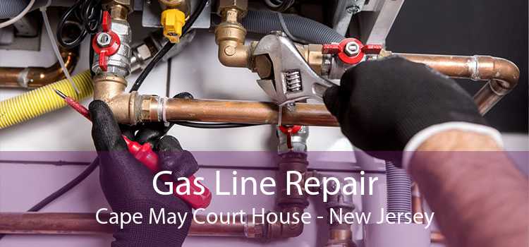 Gas Line Repair Cape May Court House - New Jersey