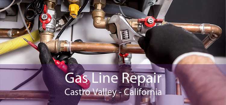 Gas Line Repair Castro Valley - California