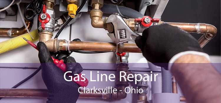 Gas Line Repair Clarksville - Ohio