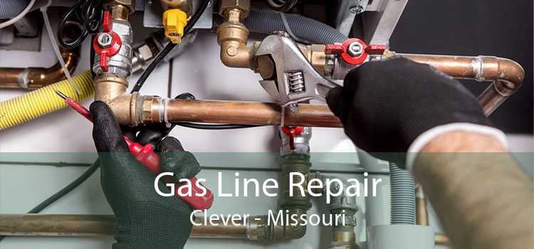 Gas Line Repair Clever - Missouri