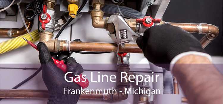 Gas Line Repair Frankenmuth - Michigan