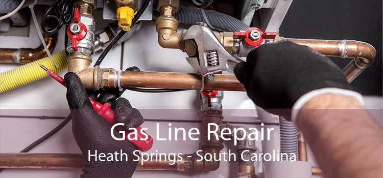 Gas Line Repair Heath Springs - South Carolina