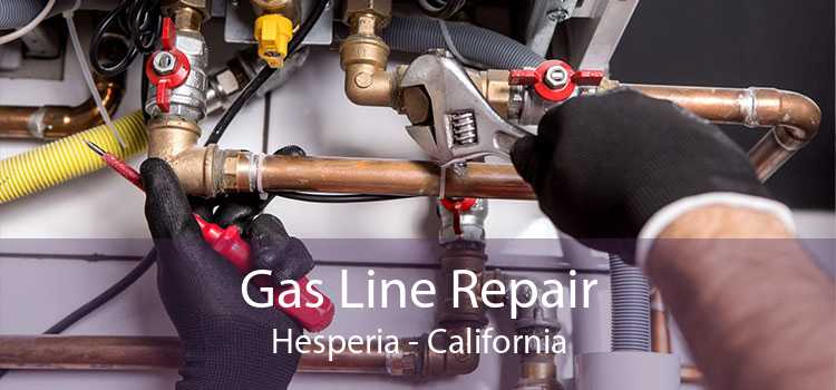Gas Line Repair Hesperia - California