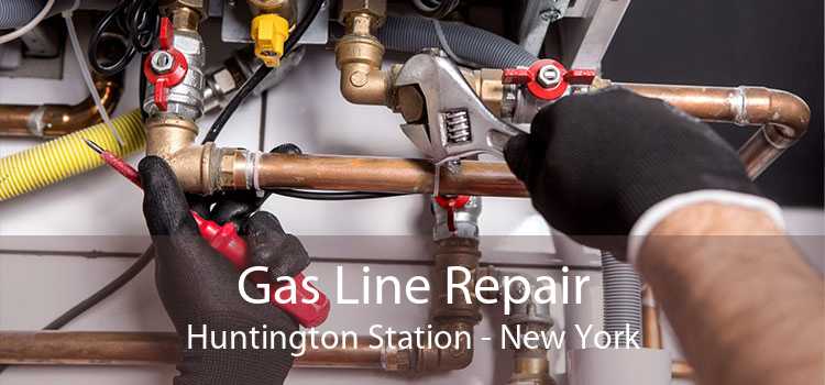 Gas Line Repair Huntington Station - New York