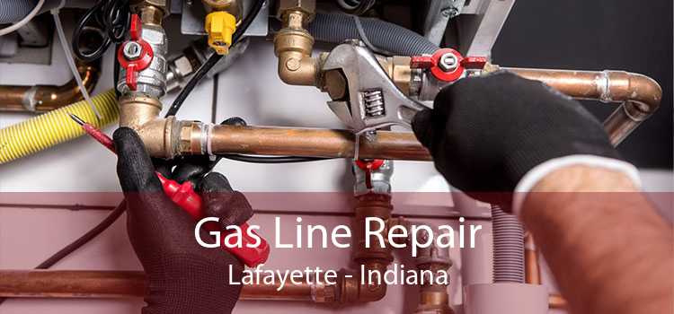 Gas Line Repair Lafayette - Indiana