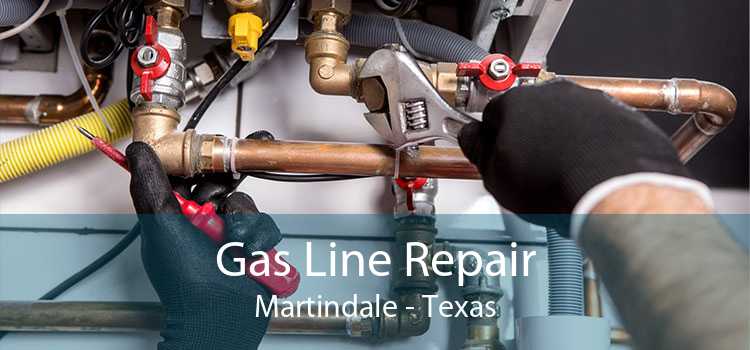 Gas Line Repair Martindale - Texas