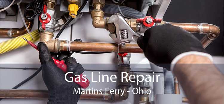 Gas Line Repair Martins Ferry - Ohio