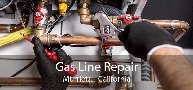 Gas Line Repair Murrieta - California