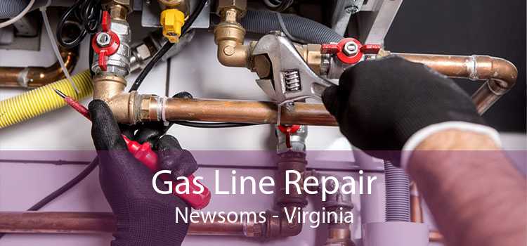 Gas Line Repair Newsoms - Virginia