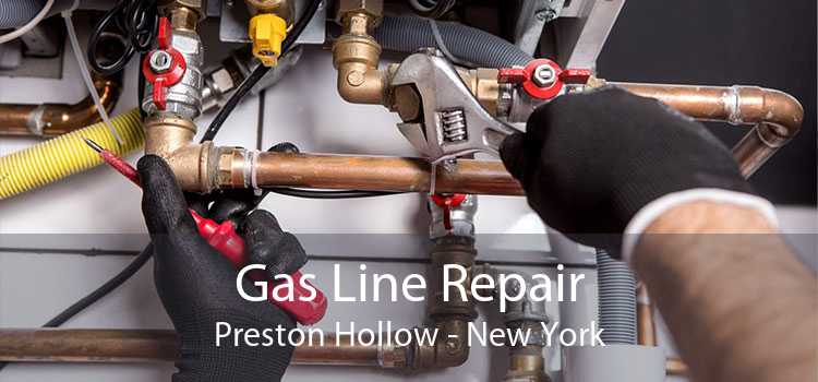 Gas Line Repair Preston Hollow - New York