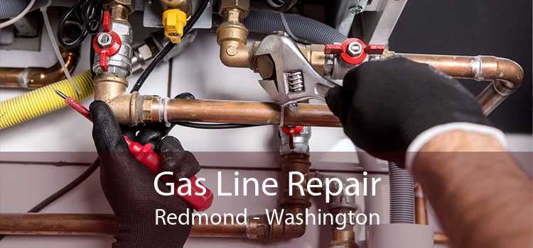 Gas Line Repair Redmond - Washington