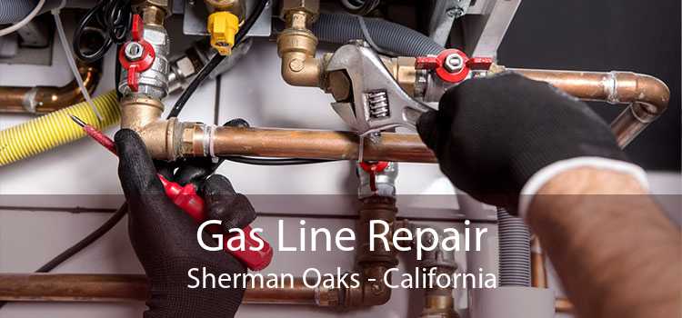 Gas Line Repair Sherman Oaks - California