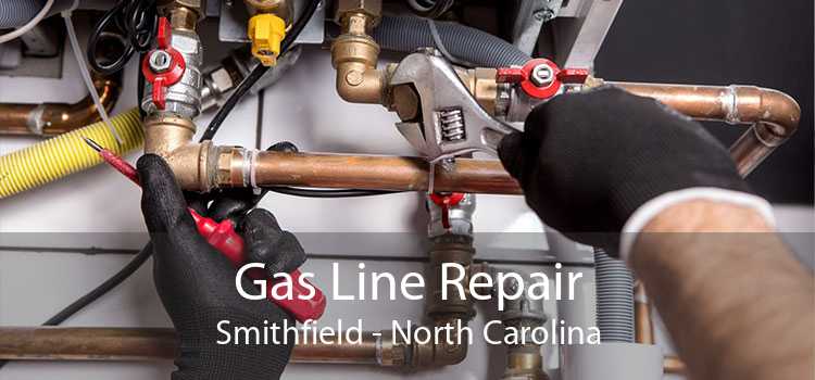 Gas Line Repair Smithfield - North Carolina