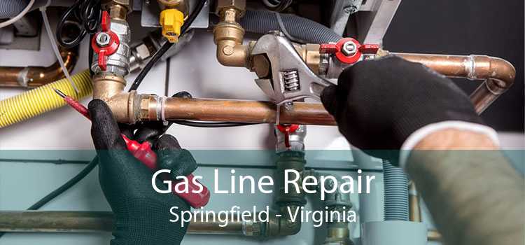 Gas Line Repair Springfield - Virginia