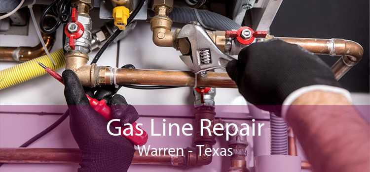 Gas Line Repair Warren - Texas