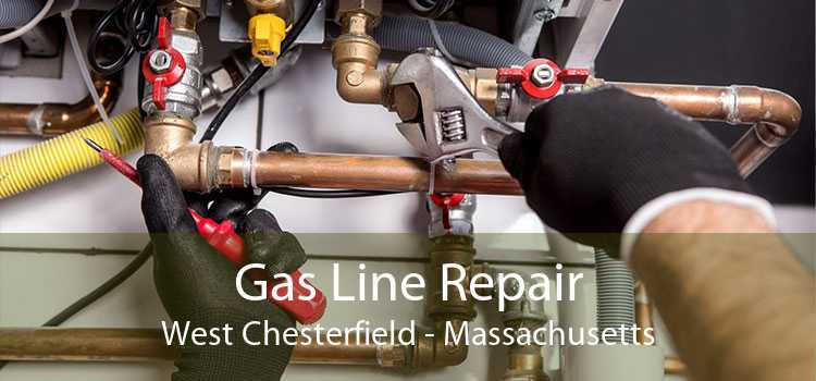 Gas Line Repair West Chesterfield - Massachusetts