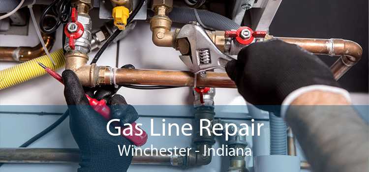 Gas Line Repair Winchester - Indiana
