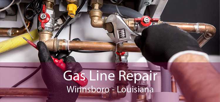 Gas Line Repair Winnsboro - Louisiana