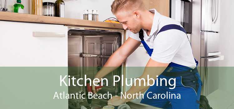 Kitchen Plumbing Atlantic Beach - North Carolina