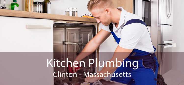 Kitchen Plumbing Clinton - Massachusetts