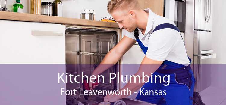 Kitchen Plumbing Fort Leavenworth - Kansas